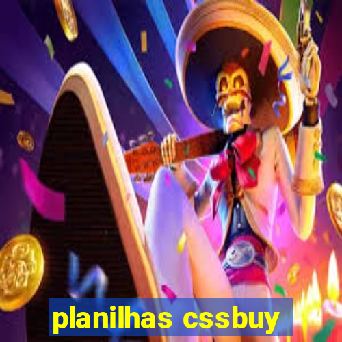 planilhas cssbuy